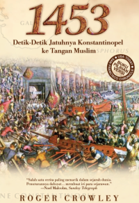 Image of Detik-detik Jatuhnya Konstantinopel Ke Tangan Muslim